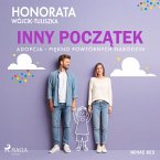 Inny początek. Adopcja - piękno powtórnych narodzin (MP3-Download)