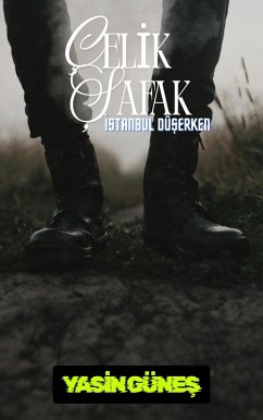 Cover Çelik Safak - Istanbul Düserken (ÇELIK SAFAK, #1) (eBook, ePUB)