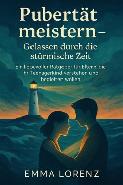 Cover Pubertät meistern - Gelassen durch die stürmische Zeit (eBook, ePUB)