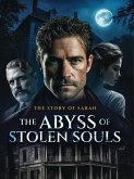 The Abyss of Stolen Souls (The Shattered Legacy, #1) (eBook, ePUB)