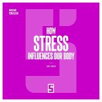 How Stress Influences Our Body (eBook, ePUB)