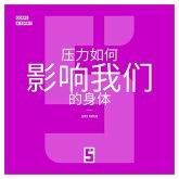 Comment le stress influence notre corps (version chinois mandarin) (eBook, ePUB) Comment le stress influence notre corps (version chinois mandarin) (eBook, ePUB)