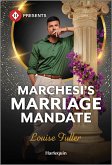 Marchesi's Marriage Mandate (eBook, ePUB)