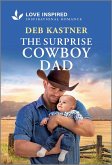 The Surprise Cowboy Dad (eBook, ePUB) The Surprise Cowboy Dad (eBook, ePUB)