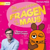 Frag doch mal ... die Maus: Die meistgestellten Fragen an die Maus (MP3-Download)
