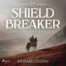 Shield Breaker: A gritty, fast-paced... - Bild 1