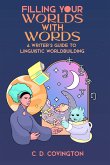 Filling Your Worlds With Words (eBook, ePUB)