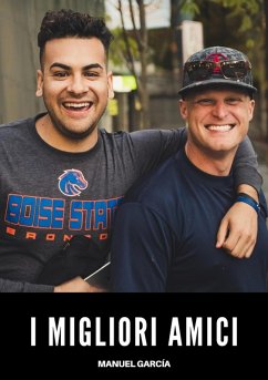 I Migliori Amici (eBook, ePUB) - García, Manuel