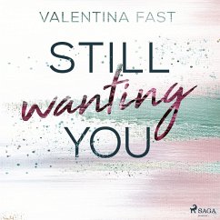 Still wanting you (Still You–Reihe, Band 2) (MP3-Download) - Fast, Valentina