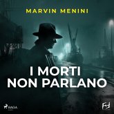 I morti non parlano. La nuova indagine di Matteo De Foresta (MP3-Download) I morti non parlano. La nuova indagine di Matteo De Foresta (MP3-Download)