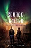 Source Ignited (Source Rising Series, #2) (eBook, ePUB)