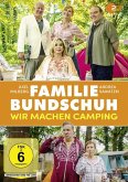 Familie Bundschuh: Wir machen Camping