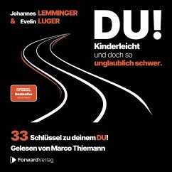 Cover DU! Kinderleicht und doch so unglaublich schwer: 33 Schlüssel zu deinem DU! (MP3-Download)