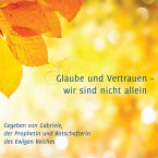 Glaube und Vertrauen – wir sind nicht allein (MP3-Download)