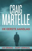 De eerste aanslag (Ian Bragg, #0) (eBook, ePUB)