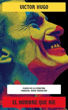 El hombre que ríe (eBook, ePUB) - Hugo, Victor