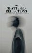 Shattered Reflections (eBook, ePUB) - Bild 1