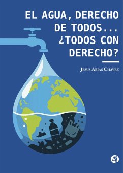 Cover El agua, derecho de todos... ¿Todos con derecho? (eBook, ePUB)