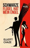 Schwarze Flügel hat mein Engel (eBook, ePUB) Schwarze Flügel hat mein Engel (eBook, ePUB)