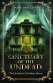 Sanctuary of the Undead: The Chronicle of a Forbidden History (eBook, ePUB)