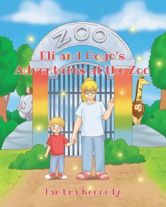 Cover Eli and Gogo's Adventures at the Zoo (eBook, ePUB)