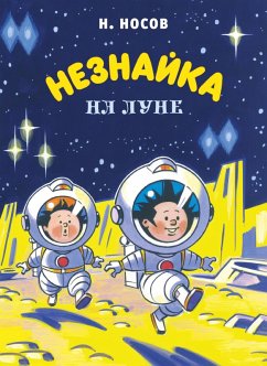 Neznayka na Lune (eBook, ePUB) Cover Neznayka na Lune (eBook, ePUB)