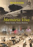 Memória Viva: Nossa Gente, Nossa História (eBook, ePUB)