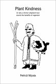 Plant Kindness, or Why a Former Shepherd Now Counts the Benefits of Veganism (eBook, ePUB)