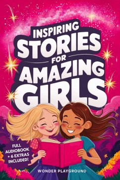 Cover Inspiring Stories for Amazing Girls (Motivational Books for Young Readers, #2) (eBook, ePUB)