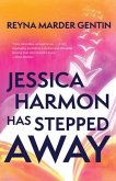 Jessica Harmon Has Stepped Away (eBook, ePUB)