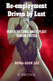 Re-employment Driven by Lust (eBook, ePUB) Re-employment Driven by Lust (eBook, ePUB)
