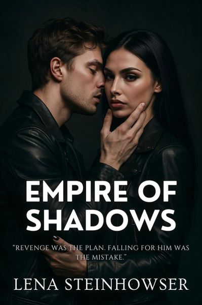Empire of Shadows (Blood, Desire & Chaos, #1) (eBook, ePUB) Empire of Shadows (Blood, Desire & Chaos, #1) (eBook, ePUB)