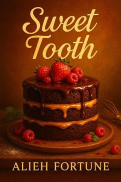 Cover Sweet Tooth: Irresistible Desserts for Every Craving (eBook, ePUB)