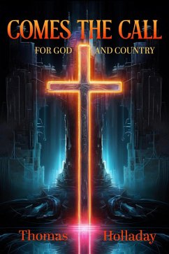 Cover Comes the Call: For God and Country (eBook, ePUB)