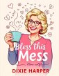 Bless This Mess (eBook, ePUB) - Bild 1