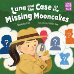 Luna and the Case of the Missing Mooncakes (eBook, ePUB)
