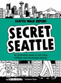 Secret Seattle (Seattle Walk Report) (eBook, ePUB)