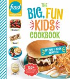 Food Network Magazine The Big, Fun Kids Cookbook 19-Recipe Sampler! (eBook, ePUB)