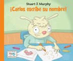 Carlos escribe su nombre (Spanish Edition) (eBook, ePUB)