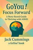 GoYou! Focus Forward (eBook, ePUB)