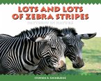 Lots and Lots of Zebra Stripes (eBook, ePUB)