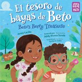 El tesoro de bayas de Beto / Beto's Berry Treasure (Spanish Bilingual Edition) (eBook, ePUB) El tesoro de bayas de Beto / Beto's Berry Treasure (Spanish Bilingual Edition) (eBook, ePUB)