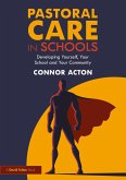 Pastoral Care in Schools (eBook, ePUB) Pastoral Care in Schools (eBook, ePUB)