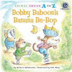 Bobby Baboon's Banana Be-Bop (eBook, ePUB)