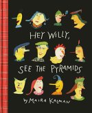 Hey Willy, See the Pyramids (eBook, ePUB) Hey Willy, See the Pyramids (eBook, ePUB)