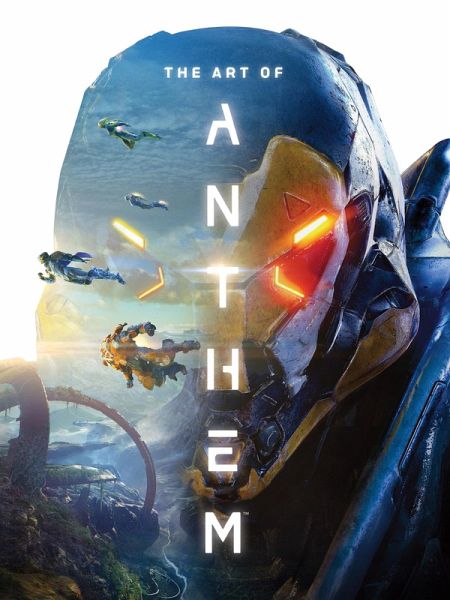The Art of Anthem (eBook, ePUB)