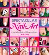 Spectacular Nail Art (eBook, ePUB) - Bild 1