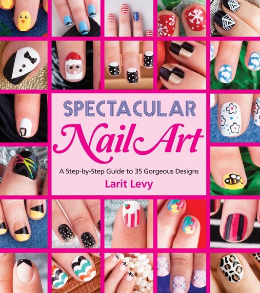 Spectacular Nail Art (eBook, ePUB)
