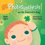 Baby Loves Photosynthesis on St. Patrick's Day! (eBook, ePUB)