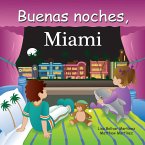Buenas noches, Miami (eBook, ePUB)